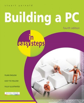 Building a PC in easy steps : Covers Windows 8 by Stuart Yarnold - Paperback