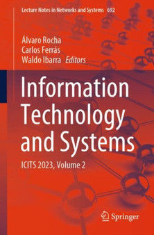 Information Technology and Systems : ICITS 2023, Volume 2 : 692 by Alvaro Rocha - Paperback