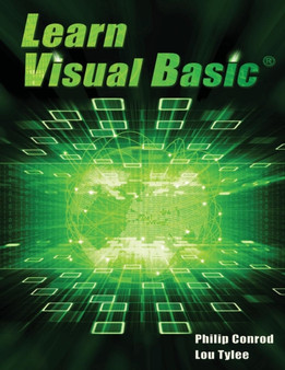 Learn Visual Basic : A Step-By-Step Programming Tutorial by Philip Conrod - Paperback