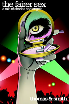 The Fairer Sex : A Tale of Shades and Angels Vol. 2