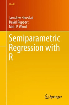 Semiparametric Regression with R by Jaroslaw Harezlak - Paperback