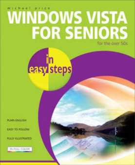Windows Vista for Seniors in Easy Steps by Michael Price - Paperback