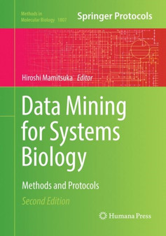 Data Mining for Systems Biology : Methods and Protocols : 1807 by Hiroshi Mamitsuka - Paperback