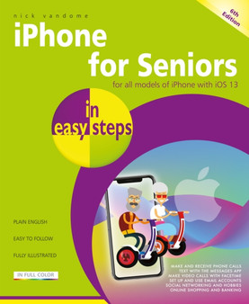 iPhone for Seniors in easy steps : Covers iPhones with iOS 13 by Nick Vandome - Paperback
