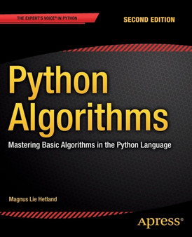 Python Algorithms : Mastering Basic Algorithms in the Python Language by Magnus Lie Hetland - Paperback