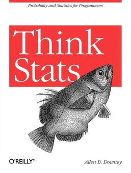 Think Stats by Allen B. Downey - Paperback