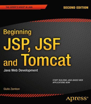 Beginning JSP, JSF and Tomcat : Java Web Development by Giulio Zambon - Paperback