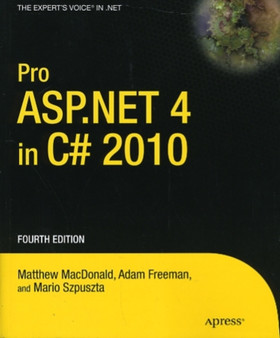 Pro ASP.NET 4 in C# 2010 by Matthew MacDonald - Paperback