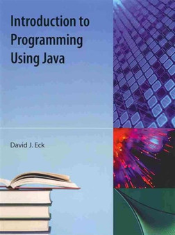 Introduction to Programming Using Java by David J. Eck - Paperback