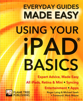 Using Your iPad Basics : Expert Advice, Made Easy by James Stables - Paperback