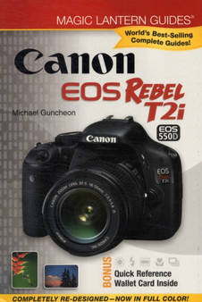 Canon EOS Rebel T2i/EOS 550D by Michael A. Guncheon - Paperback