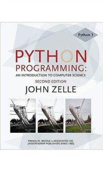 Python Programming (Edit) : An Introduction to Computer Science by John Zelle - Paperback