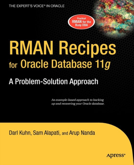 RMAN Recipes for Oracle Database 11g : A Problem-Solution Approach by Sam Alapati - Paperback