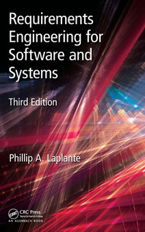 Requirements Engineering for Software and Systems by Phillip A. Laplante - Hardback