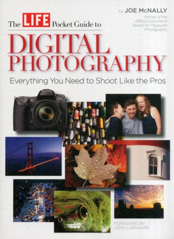 LIFE: The Pocket Guide to Digital Photography by Joe McNally - Paperback