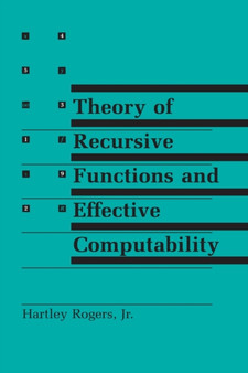 Theory of Recursive Functions and Effective Computability by Hartley Rogers - Paperback