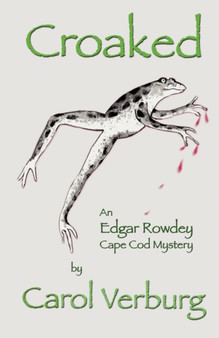 Croaked : an Edgar Rowdey Cape Cod Mystery : 1