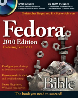 Fedora Bible 2010 Edition : Featuring Fedora Linux 12 by Christopher Negus - Paperback