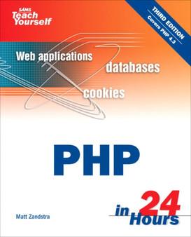 Sams Teach Yourself PHP in 24 Hours by Matt Zandstra - Paperback