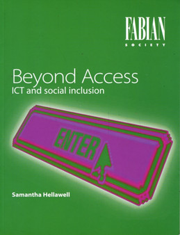 Beyond Access : ICT and Social Inclusion by Samantha Hellawell - Paperback