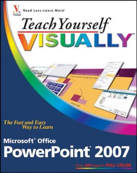 Teach Yourself Visually Microsoft Office PowerPoint 2007 by Lisa A. Bucki - Paperback