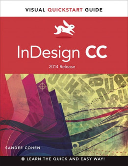 InDesign CC : Visual QuickStart Guide (2014 release) by Sandee Cohen - Paperback