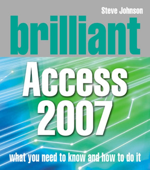 Brilliant Access 2007 by Steve Johnson - Paperback