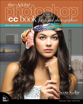The Adobe Photoshop CC Book for Digital Photographers (2014 release) by Scott Kelby - Paperback
