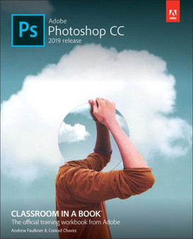 Adobe Photoshop CC Classroom in a Book by Andrew Faulkner - Paperback