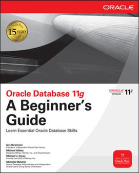 Oracle Database 11g A Beginner's Guide by Ian Abramson - Paperback