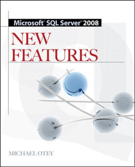 Microsoft SQL Server 2008 New Features by Michael Otey - Paperback