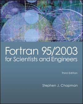 Fortran 95/2003 for Scientists & Engineers by Stephen Chapman - Paperback