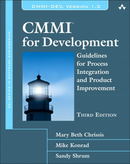CMMI for Development : Guidelines for Process Integration and Product Improvement by Mary Beth Chrissis - Hardback