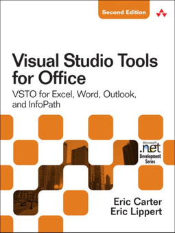 Visual Studio Tools for Office 2007 : VSTO for Excel, Word, and Outlook by Eric Carter - Paperback