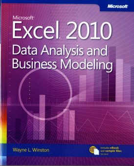 Microsoft Excel 2010 Data Analysis and Business Modeling by Wayne Winston - Paperback