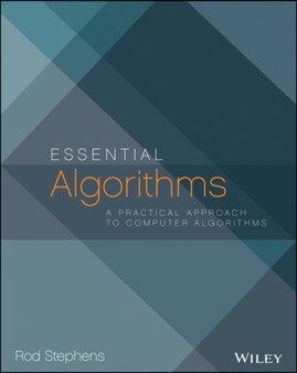 Essential Algorithms : A Practical Approach to Computer Algorithms by Rod Stephens - Paperback