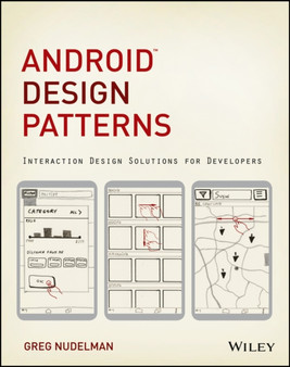 Android Design Patterns - Interaction Design Solutions for Developers by G Nudelman - Paperback