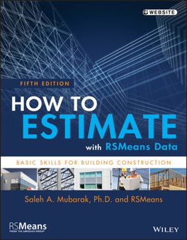 How to Estimate with RSMeans Data : Basic Skills for Building Construction by RSMeans - Paperback