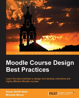 Moodle Course Design Best Practices by Susan Smith Nash - Paperback