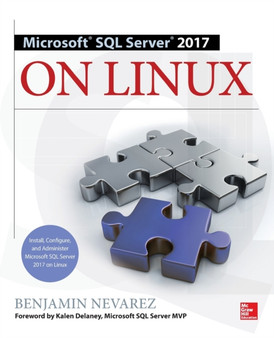 Microsoft SQL Server 2017 on Linux by Benjamin Nevarez - Paperback
