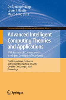 Advanced Intelligent Computing Theories and Applications : With Aspects of Contemporary Intelligent Computing Techniques : 2 by De-Shuang Huang - Paperback