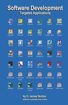 Software Development : Targeted Applications by D James Benton - Paperback