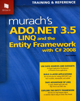 Murach's ADO.NET 3.5 LINQ & the Entity Framework with C# 2008 by Anne Boehm - Paperback
