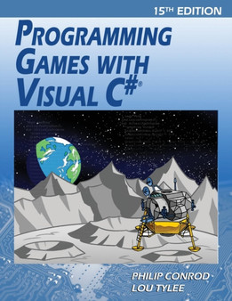 Programming Games with Visual C# : An Intermediate Step by Step Tutorial by Philip Conrod - Paperback