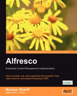 Alfresco Enterprise Content Management Implementation by Munwar Shariff - Paperback