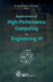 Applications of High-performance Computing in Engineering : International Conference 6th : v.6 by C.A. Brebbia - Hardback