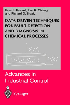 Data-driven Methods for Fault Detection and Diagnosis in Chemical Processes by Evan L. Russell - Paperback