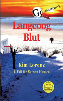 Langeoog Blut Grossdruck : 1. Fall fur Kathrin Hansen