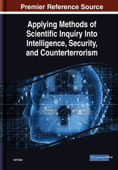 Applying Methods of Scientific Inquiry Into Intelligence, Security, and Counterterrorism by Arif Sari - Hardback