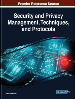 Security and Privacy Management, Techniques, and Protocols by Yassine Maleh - Hardback